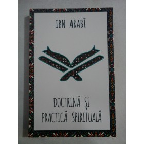    DOCTRINA  SI  PRACTICA  SPIRITUALA  -  IBN  ARABI   